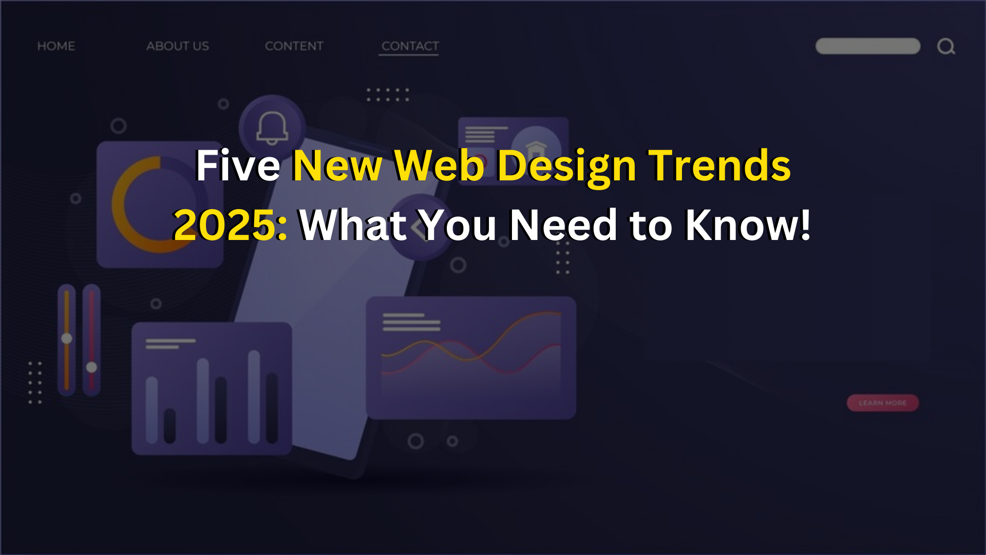 Five New Web Design Trends 2025: What You Need to Know!